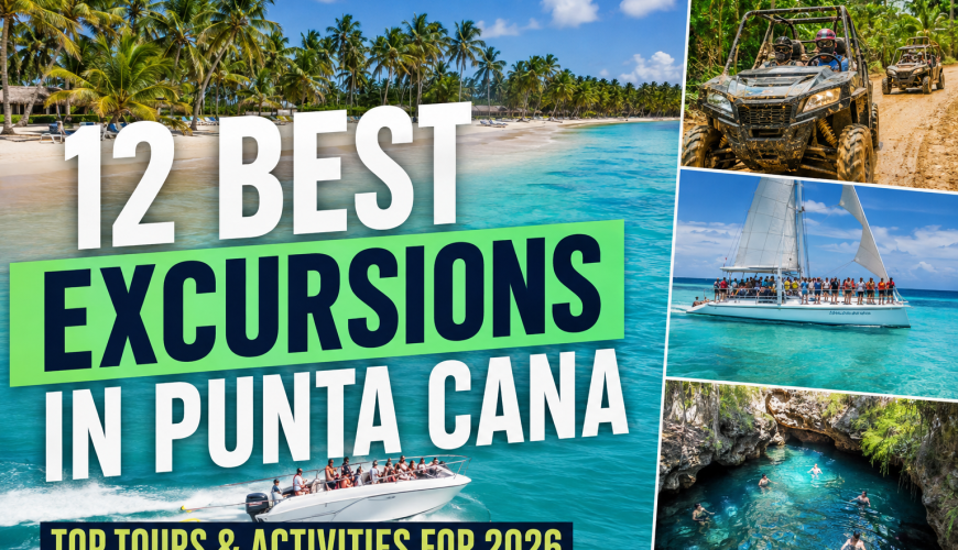 12 Best Excursions in Punta Cana: Top Tours & Activities for 2026