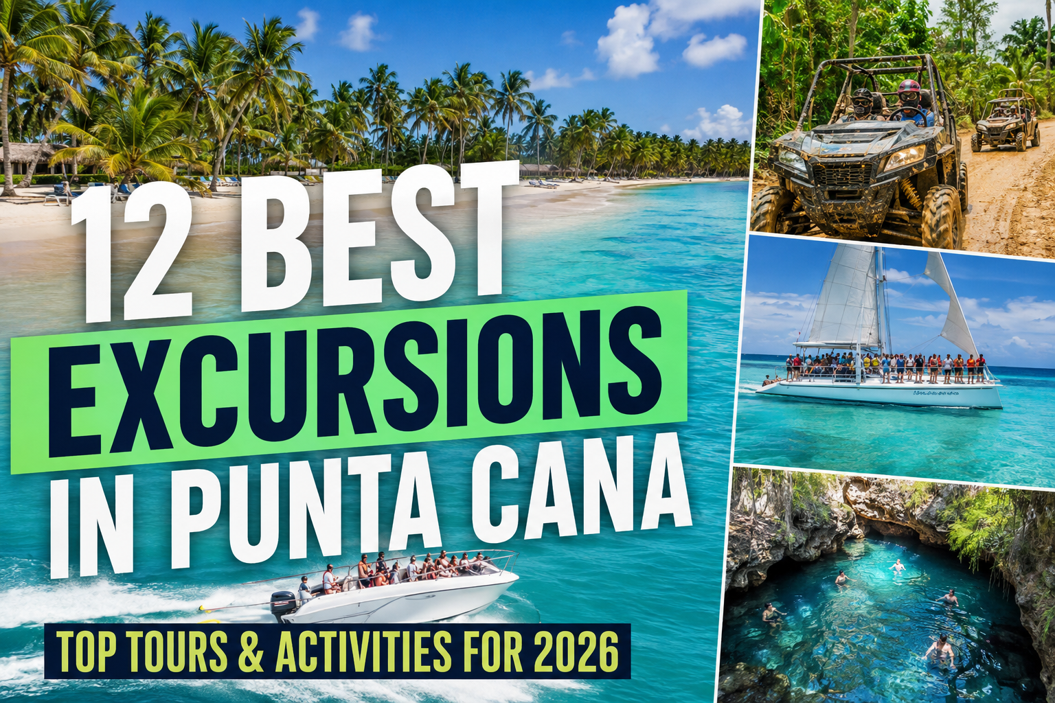 12 Best Excursions in Punta Cana: Top Tours & Activities for 2026